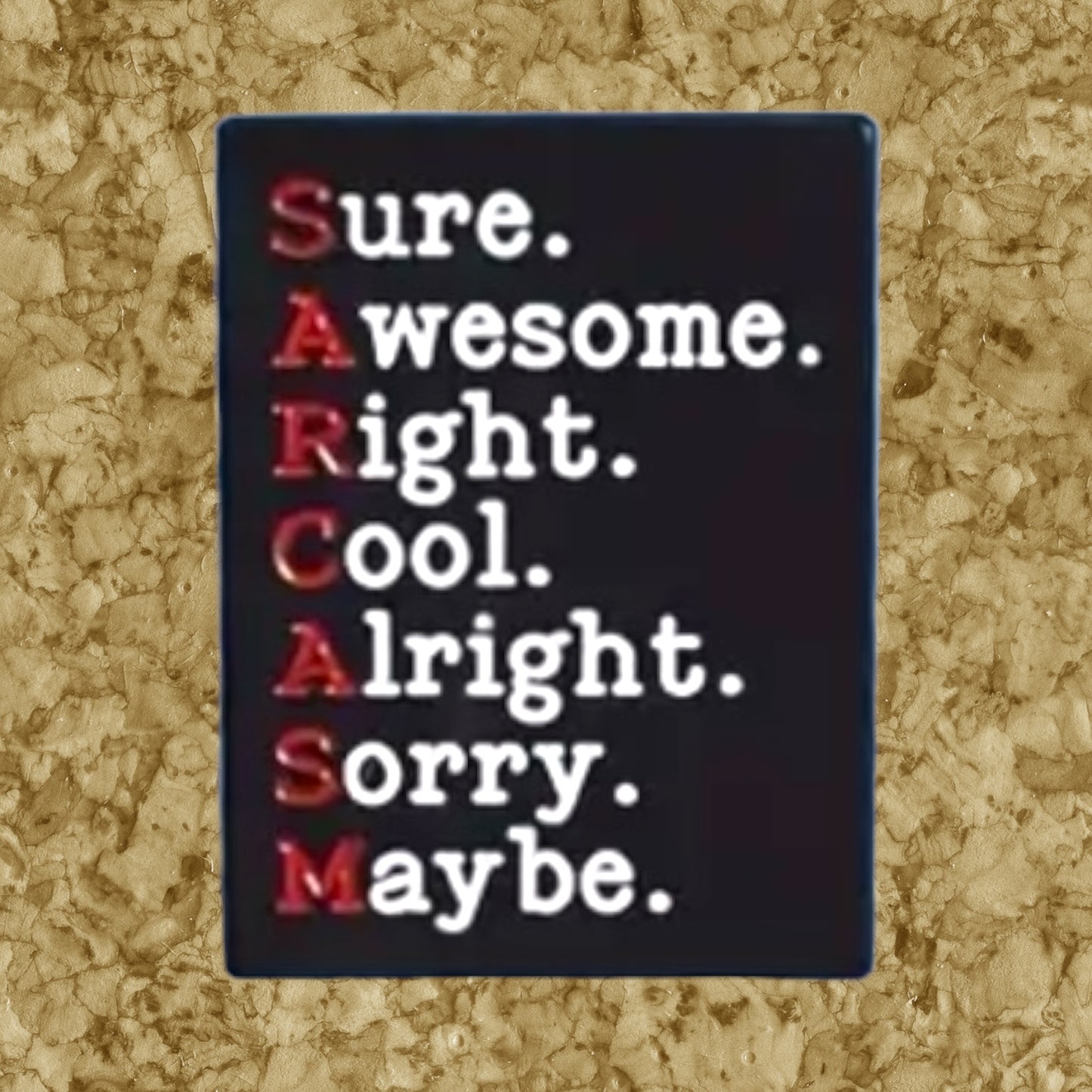 Sarcasm Enamel Pins