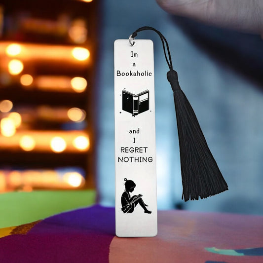 Stainless Steel Bookmark “I’M A BOOKAHOLIC AND I REGRET NOTHING”