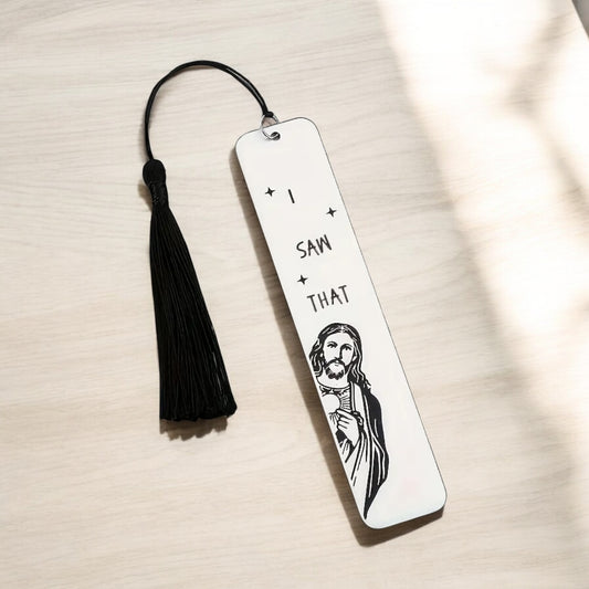 Stainless Steel Bookmark “I SAW THAT”