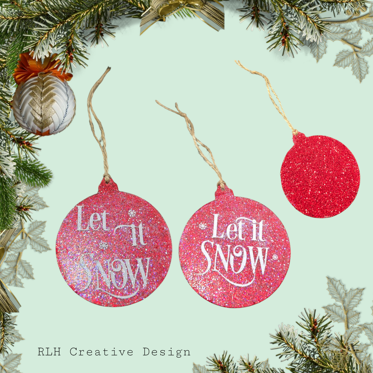 Double Sided Let it Snow Sparkle Ornament by RLH Creative Design