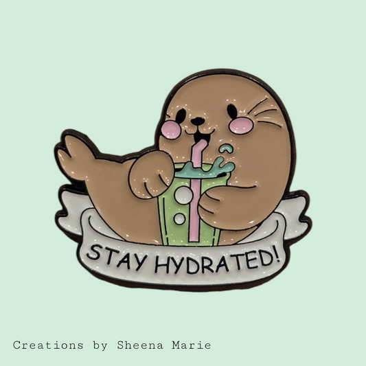 Stay Hydrated Cute Seal Enamel Pin