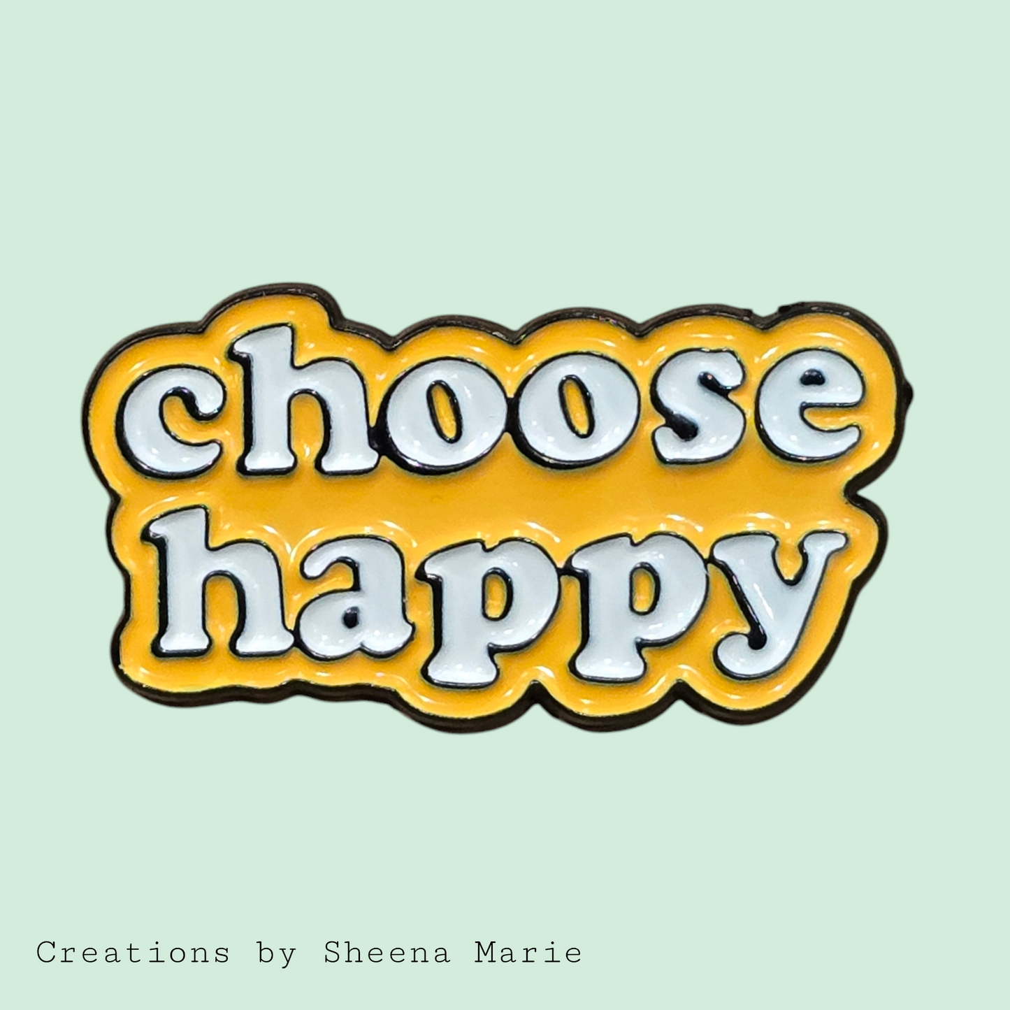 Choose Happy Enamel Pin