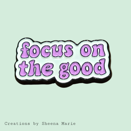 Focus on the Good Enamel Pin